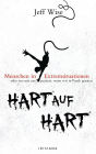 Hart auf hart: Menschen in Extremsituationen oder was mit uns passiert, wenn wir in Panik geraten