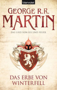 Title: Das Lied von Eis und Feuer 02: Das Erbe von Winterfell, Author: George R. R. Martin