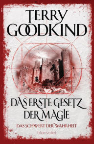 Title: Das Schwert der Wahrheit 1: Das erste Gesetz der Magie, Author: Terry Goodkind