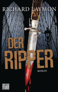 Title: Der Ripper: Roman, Author: Richard Laymon