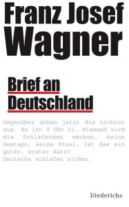 Title: Brief an Deutschland, Author: Franz Josef Wagner