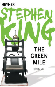 Title: The Green Mile: Roman, Author: Stephen King
