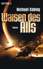 Waisen des Alls: Roman