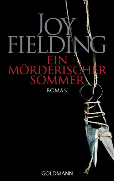 Ein mörderischer Sommer: Roman