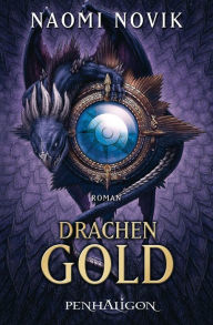 Title: Drachengold: Roman, Author: Naomi Novik