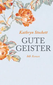 Title: Gute Geister: Roman, Author: Kathryn Stockett