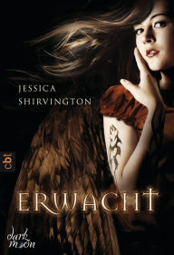 Title: Erwacht: Band 1 - Romantasy, Author: Jessica Shirvington