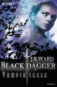 Title: Vampirseele: Black Dagger (Lover Mine) (Part 1), Author: J. R. Ward