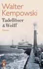 Tadellöser & Wolff: Ein bürgerlicher Roman