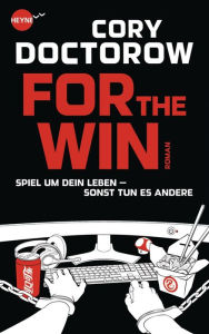 Title: For the Win: Roman, Author: Cory Doctorow