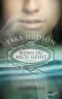Wenn du mich siehst: Roman