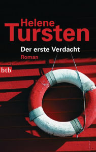 Title: Der erste Verdacht: Roman, Author: Helene Tursten