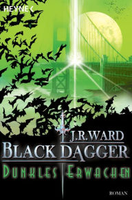 Title: Dunkles Erwachen: Black Dagger (Lover Awakened) (Part 2), Author: J. R. Ward