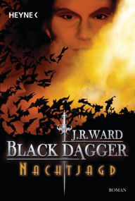 Title: Nachtjagd: Black Dagger (Dark Lover) (Part 1), Author: J. R. Ward