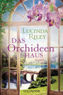 Das Orchideenhaus: Roman