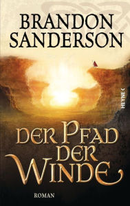 Title: Der Pfad der Winde: Roman, Author: Brandon Sanderson