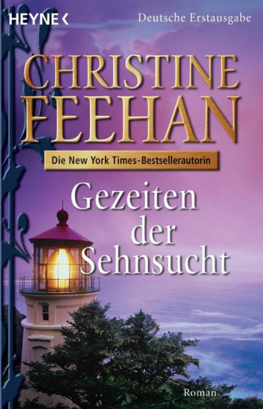 Gezeiten der Sehnsucht: Roman