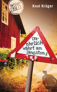 Title: Tatort Oslo - Unehrlich währt am längsten: Band 1, Author: Knut Krüger