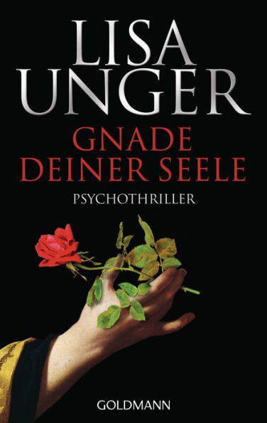 Gnade deiner Seele: Psychothriller