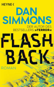 Title: Flashback: Roman, Author: Dan Simmons