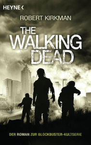 Title: The Walking Dead (German Edition) (Rise of the Governor), Author: Robert Kirkman