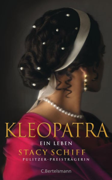 Kleopatra: Ein Leben