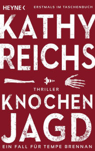 Title: Knochenjagd, Author: Kathy Reichs
