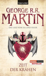 Title: Das Lied von Eis und Feuer 07: Zeit der Krähen, Author: George R. R. Martin