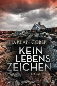 Title: Kein Lebenszeichen: Roman, Author: Harlan Coben