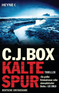 Title: Kalte Spur: Roman, Author: C. J. Box