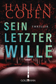 Title: Sein letzter Wille - Myron Bolitar ermittelt: Thriller, Author: Harlan Coben