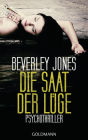 Die Saat der Lüge: Psychothriller