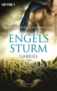 Title: Engelssturm: Gabriel: Band 2 (Messenger's Angel), Author: Heather Killough-Walden