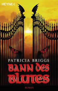 Title: Bann des Blutes: Mercy Thompson 2 - Roman, Author: Patricia Briggs