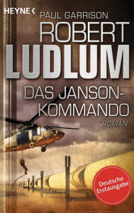 Title: Das Janson-Kommando: Thriller, Author: Paul Garrison