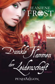 Title: Dunkle Flammen der Leidenschaft (Once Burned), Author: Jeaniene Frost
