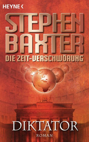 Die Zeit-Verschwörung 4: Diktator: Roman