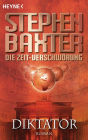 Die Zeit-Verschwörung 4: Diktator: Roman