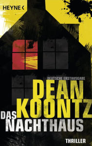 Title: Das Nachthaus: Thriller, Author: Dean Koontz
