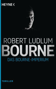 Title: Das Bourne Imperium (The Bourne Supremacy), Author: Robert Ludlum