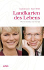 Landkarten des Lebens: Wie ich werde, was ich bin. -