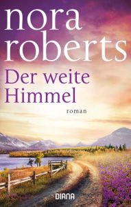 Title: Der weite Himmel: Roman, Author: Nora Roberts