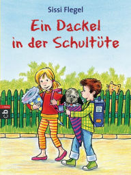 Title: Ein Dackel in der Schultüte, Author: Sissi Flegel