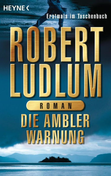 Die Ambler-Warnung: Roman