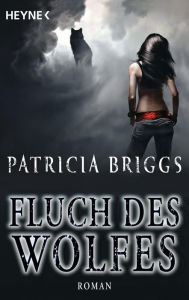 Title: Fluch des Wolfes: Alpha & Omega 3 (Fair Game), Author: Patricia Briggs