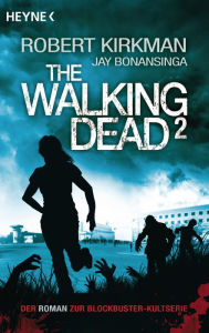 Title: The Walking Dead 2 (German Edition) (The Road to Woodbury), Author: Robert Kirkman