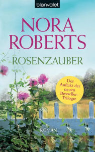 Title: Rosenzauber: Roman, Author: Nora Roberts