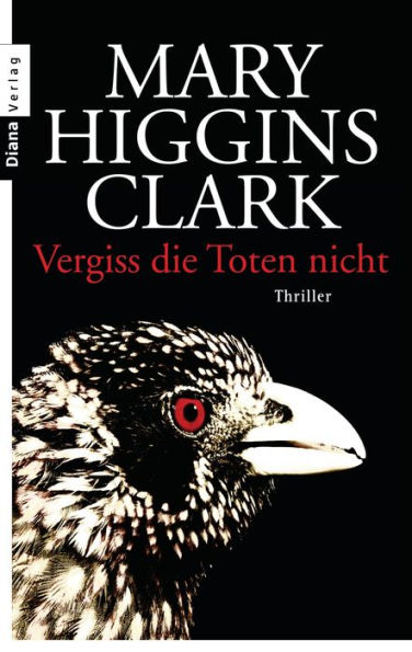 Vergiss die Toten nicht: Thriller