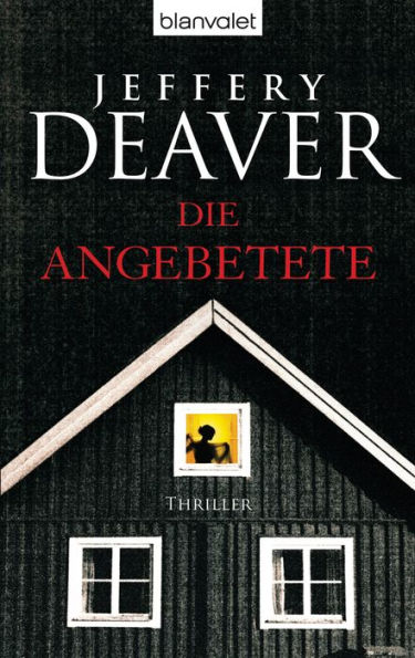 Die Angebetete: Thriller