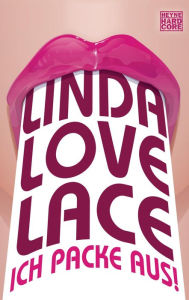 Title: Ich packe aus!, Author: Linda Lovelace